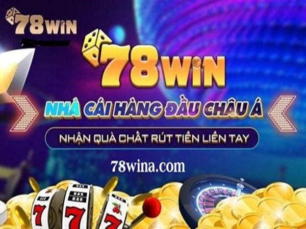 App đánh lô đề xổ số online uy tín nhất Việt Nam hiện nay chính là 78win