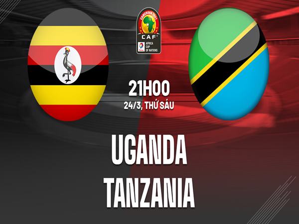 nhan-dinh-uganda-vs-tanzania-21h00-ngay-24-03