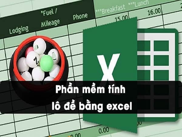 Phần mềm tính lô đề bằng Excel