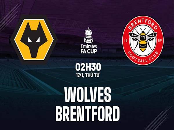 Nhận định trận Wolves vs Brentford