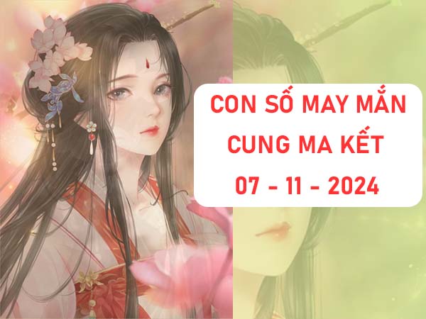 Phân tích con số đẹp cung Ma Kết ngày 07/11/2024