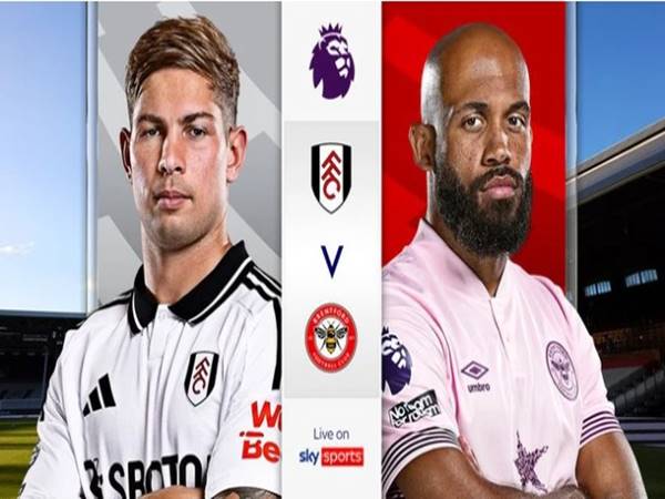 Dự đoán trận đấu Fulham vs Brentford (3h00 ngày 4/11)